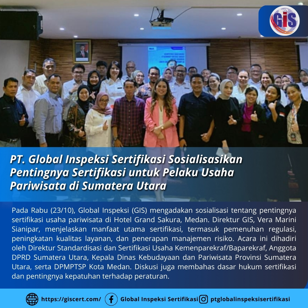 PT. Global Inspeksi Sertifikasi Sosialisasikan Pentingnya Sertifikasi untuk Pelaku Usaha Pariwisata di Sumatera Utara